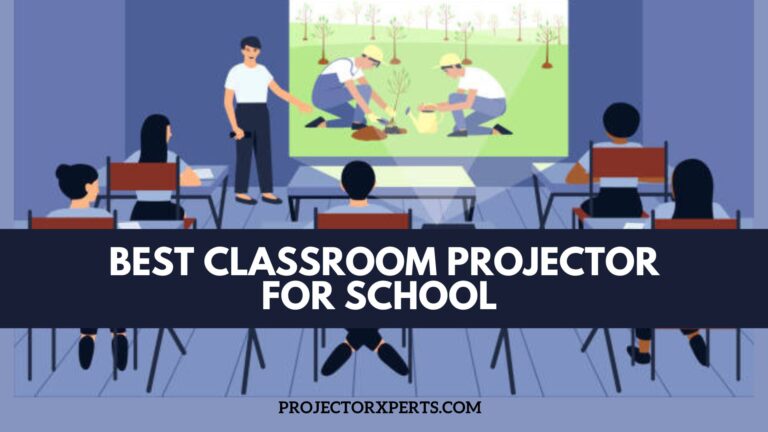 Top 10 Best Classroom Projector For School