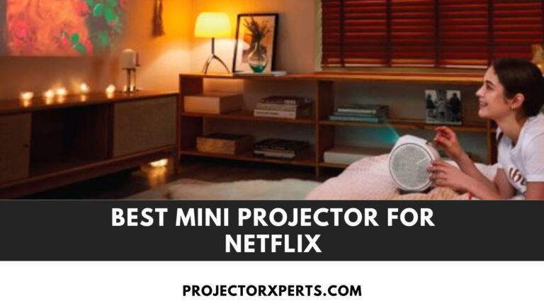 Top 08 Best Mini Projector For Netflix
