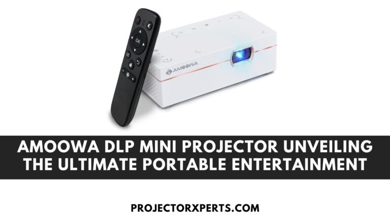 AMOOWA DLP Mini Projector – Unveiling the Ultimate Portable Entertainment