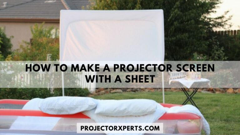 How To Make a Projector Screen With a Sheet?